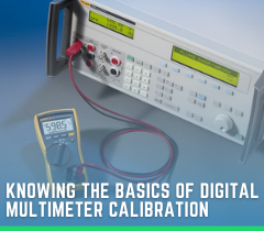 Knowing the Basics of Digital Multimeter Calibration